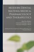 Modern Dental Materia Medica Pharmacology and Therapeutics [electronic Resource] by John Peter 1873- Buckley, Paperback | Indigo Chapters