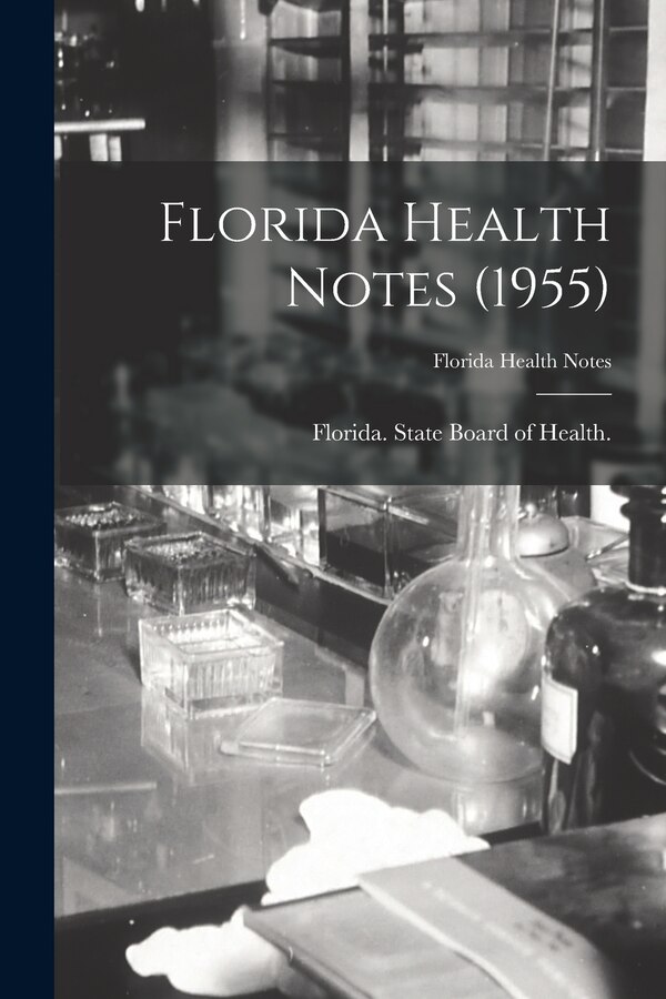 Florida Health Notes (1955) by Florida State Board of Health, Paperback | Indigo Chapters