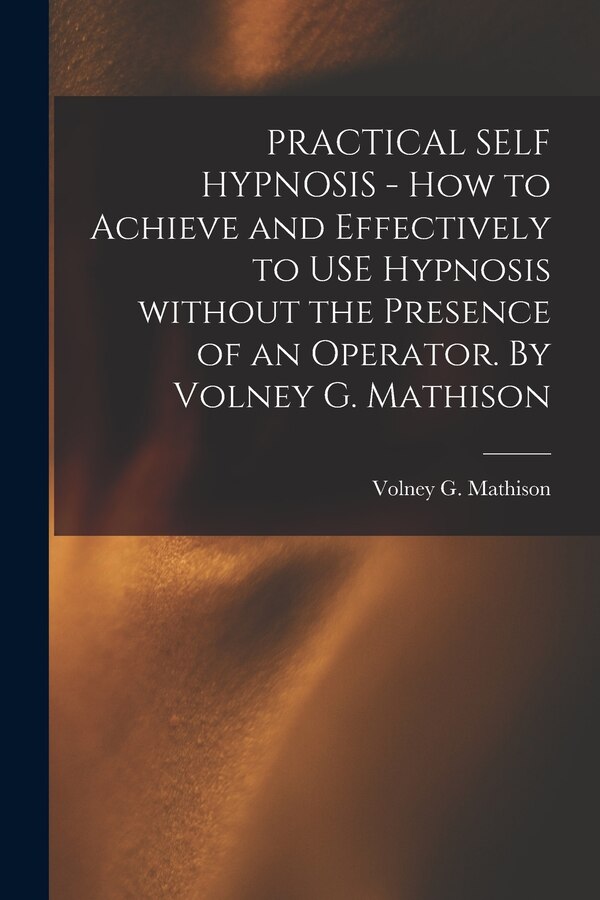 PRACTICAL SELF HYPNOSIS | Indigo Chapters
