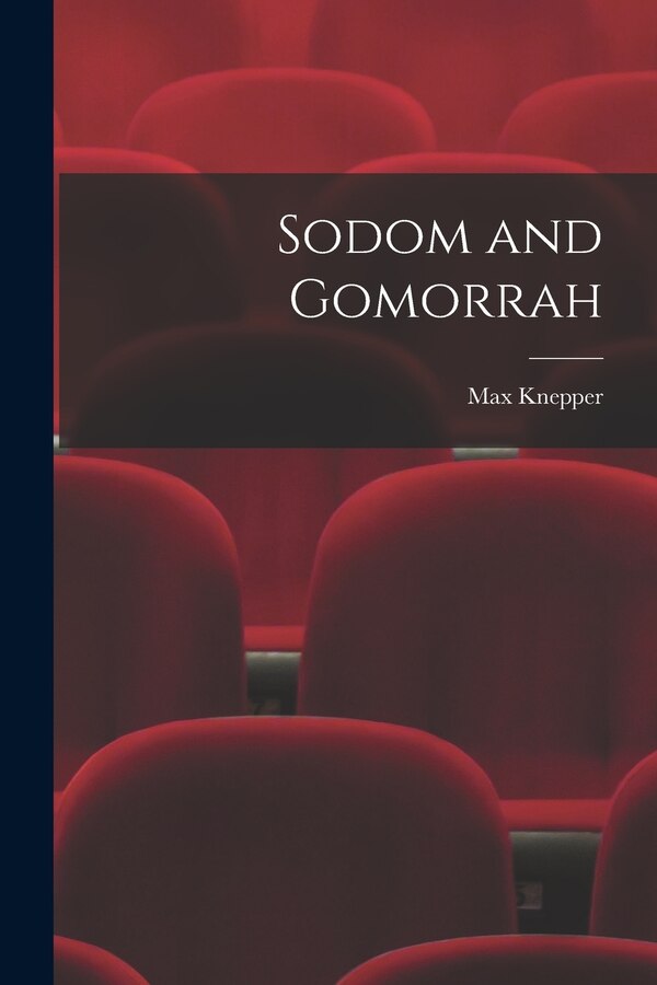 Sodom and Gomorrah by Max Knepper, Paperback | Indigo Chapters