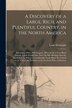 A Discovery of a Large Rich and Plentiful Country in the North America [microform] by Louis 1626-Ca 1705 Hennepin, Paperback | Indigo Chapters