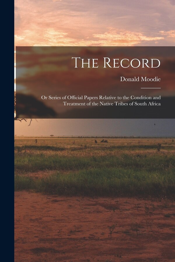 The Record by Donald 1794-1861 Moodie, Paperback | Indigo Chapters