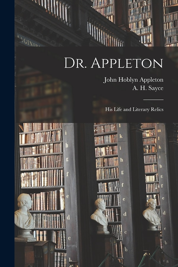 Dr. Appleton by John Hoblyn 1834-1881 Appleton, Paperback | Indigo Chapters