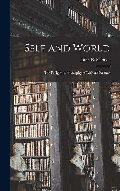 Self and World by John E 1925- Skinner, Hardcover | Indigo Chapters
