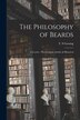 The Philosophy of Beards [electronic Resource] by T S Gowing, Paperback | Indigo Chapters