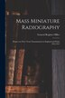 Mass Miniature Radiography by General Register Office, Paperback | Indigo Chapters