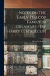 Notes on the Early Stalcop Family in Delaware / [by Harry G. Staulcup] by Harry G Staulcup, Paperback | Indigo Chapters