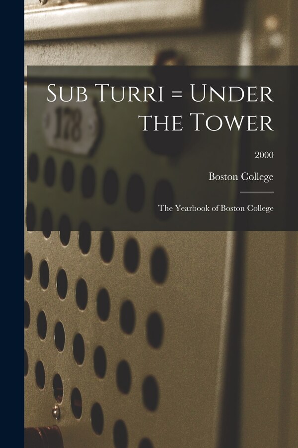 Sub Turri = Under the Tower by Boston College, Paperback | Indigo Chapters
