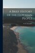 A Brief History of the Hawaiian People [electronic Resource] by W D (William de Witt) 1 Alexander, Paperback | Indigo Chapters