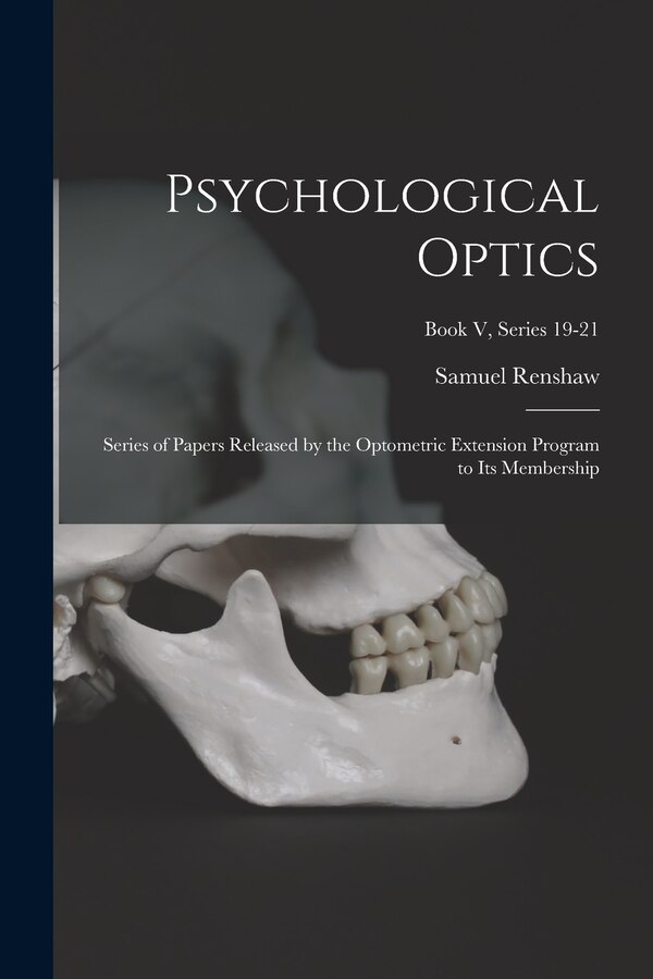 Psychological Optics by Samuel Renshaw, Paperback | Indigo Chapters