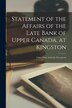 Statement of the Affairs of the Late Bank of Upper Canada at Kingston [microform] by Anonymous Anonymous, Paperback | Indigo Chapters