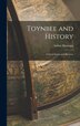 Toynbee and History by Ashley 1905- Montagu, Hardcover | Indigo Chapters