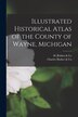Illustrated Historical Atlas of the County of Wayne Michigan by H Belden & Co, Paperback | Indigo Chapters