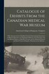 Catalogue of Exhibits From the Canadian Medical War Museum [microform] by American College of Surgeons Congres, Paperback | Indigo Chapters