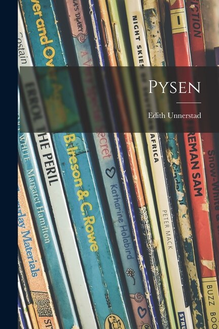 Pysen by Edith Unnerstad, Paperback | Indigo Chapters