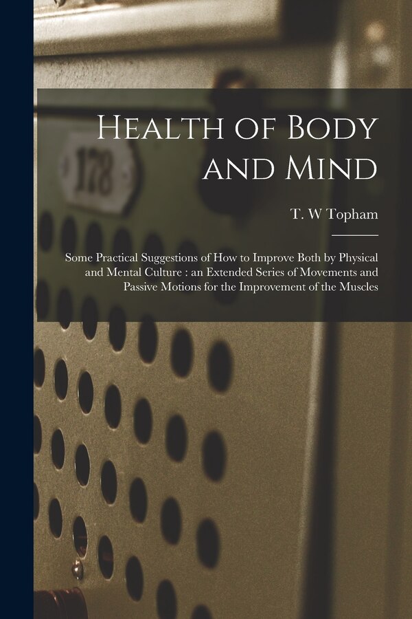 Health of Body and Mind by T W Topham, Paperback | Indigo Chapters