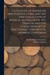 Catalogue of American and Foreign Coins and the Fine Collection of Medical Medals of Dr. W.S. Disbrow and the Collection of U.S. Fractional