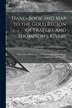 Hand-book and Map to the Gold Region of Frazer's and Thompson's Rivers [microform] by Alexander Caulfield 1814-1884 Anderson, Paperback
