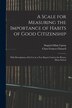 A Scale for Measuring the Importance of Habits of Good Citizenship by Siegried Maia Upton, Paperback | Indigo Chapters
