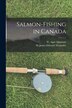 Salmon-fishing in Canada [microform] by W Agar (William Agar) 1800 Adamson, Paperback | Indigo Chapters