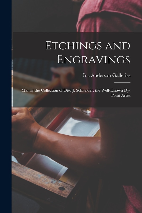 Etchings and Engravings by Inc Anderson Galleries, Paperback | Indigo Chapters