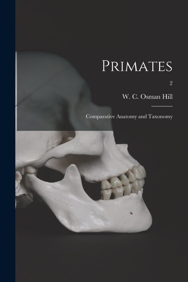 Primates by W C Osman (William Charles Os Hill, Paperback | Indigo Chapters