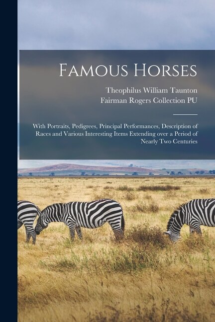 Famous Horses by Theophilus William Taunton, Paperback | Indigo Chapters