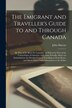 The Emigrant and Traveller's Guide to and Through Canada [microform] by John Fl 1835 Murray, Paperback | Indigo Chapters