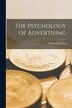 The Psychology of Advertising [microform] by Walter Dill 1869-1955 Scott, Paperback | Indigo Chapters