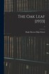 The Oak Leaf [1933]; 7 by N C ) Hugh Morson High School (Raleigh, Paperback | Indigo Chapters