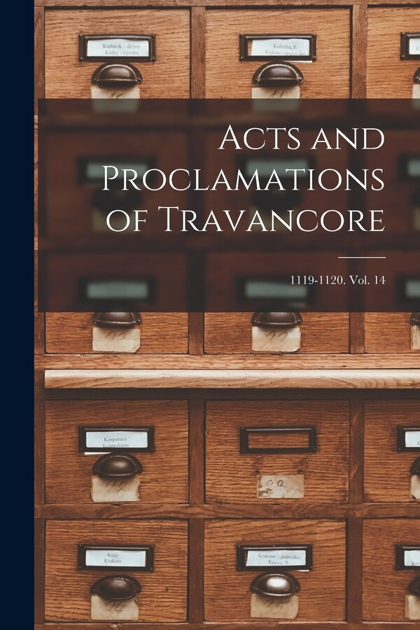 Acts and Proclamations of Travancore by Anonymous, Paperback | Indigo Chapters
