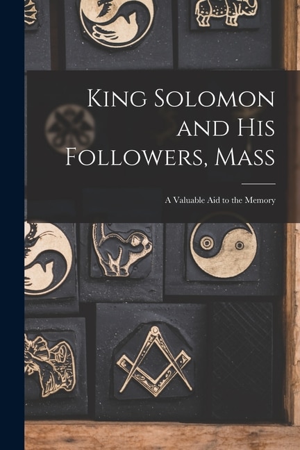 King Solomon and His Followers Mass by Anonymous Anonymous, Paperback | Indigo Chapters