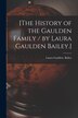 [The History of the Gaulden Family / by Laura Gaulden Bailey.], Paperback | Indigo Chapters