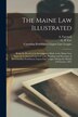 The Maine Law Illustrated [microform] by A (Abram) 1812-1888 Farewell, Paperback | Indigo Chapters