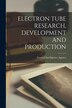 Electron Tube Research Development and Production by Central Intelligence Agency, Paperback | Indigo Chapters