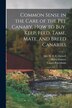 Common Sense in the Care of the Pet Canary. How to Buy Keep Feed Tame Mate and Breed Canaries by Helen Frances, Paperback | Indigo Chapters