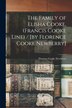 The Family of Elisha Cooke (Francis Cooke Line) / [by Florence Cooke Newberry] by Florence Cooke B 1884 Newberry, Paperback | Indigo Chapters