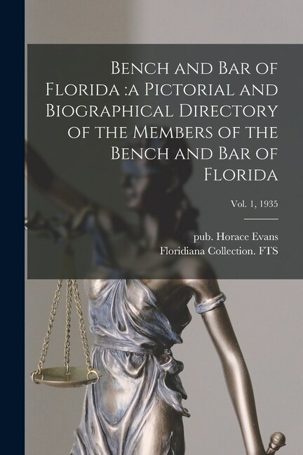 Bench and Bar of Florida by Horace Pub Evans, Paperback | Indigo Chapters