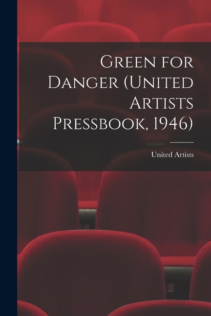 Green for Danger (United Artists Pressbook 1946), Paperback | Indigo Chapters
