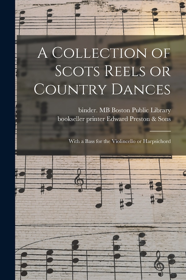 A Collection of Scots Reels or Country Dances by Binder Mb Boston Public Library, Paperback | Indigo Chapters