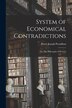 System of Economical Contradictions by Pierre Joseph Proudhon, Paperback | Indigo Chapters