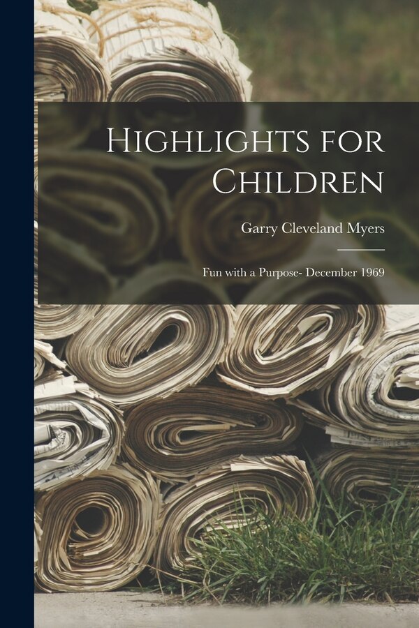Highlights for Children by Garry Cleveland 1884- Myers, Paperback | Indigo Chapters
