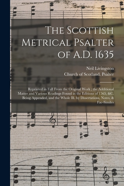 The Scottish Metrical Psalter of A.D. 1635 by Neil D 1899 Livingston, Paperback | Indigo Chapters