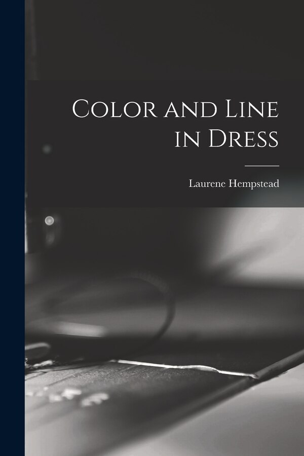 Color and Line in Dress by Laurene Hempstead, Paperback | Indigo Chapters