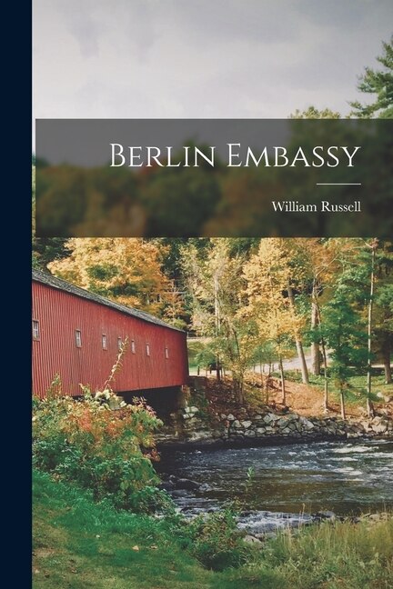 Berlin Embassy by William Russell, Paperback | Indigo Chapters