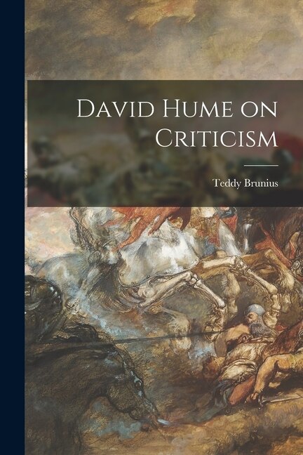 David Hume on Criticism by Teddy 1922- Brunius, Paperback | Indigo Chapters