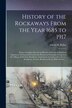 History of the Rockaways From the Year 1685 to 1917; Being a Complete Record and Review of Events of Historical Importance During That