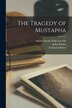The Tragedy of Mustapha by Fulke Baron Brooke Greville, Paperback | Indigo Chapters