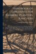 Handbook of Explosives for Farmers Planters Ranchers [microform] by Canadian Explosives Limited, Paperback | Indigo Chapters