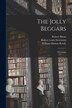 The Jolly Beggars by Robert 1759-1796 Burns, Paperback | Indigo Chapters